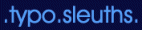 Typo Sleuths